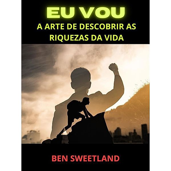 EU VOU (Traduzido), Ben Sweetland