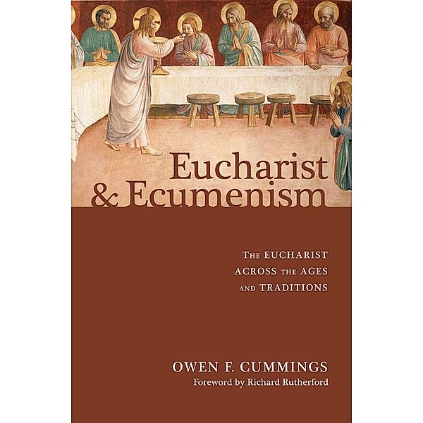 Eucharist and Ecumenism, Owen F. Cummings