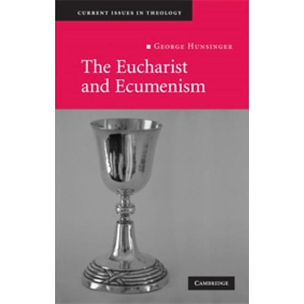 Eucharist and Ecumenism, George Hunsinger