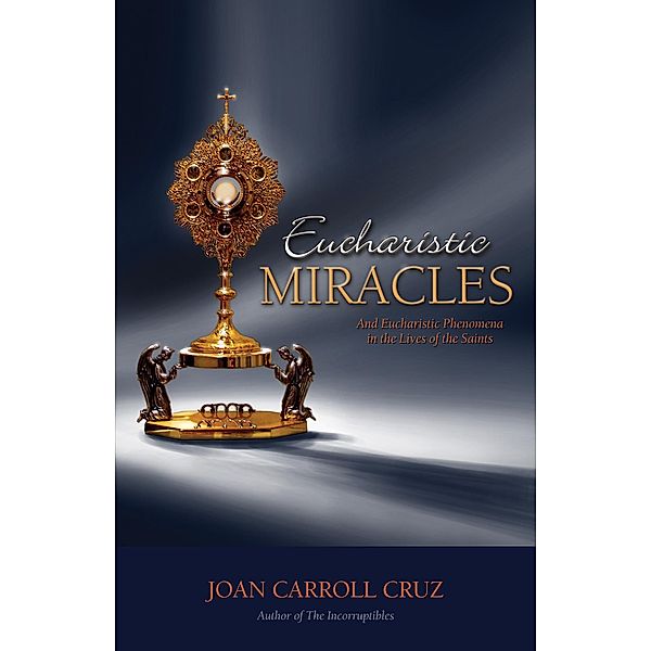 Eucharistic Miracles, Joan Carroll Cruz