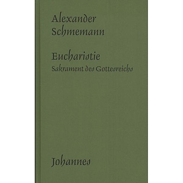 Eucharistie, Alexander Schmemann