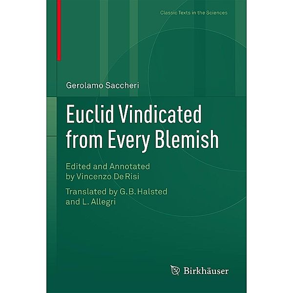 Euclid Vindicated from Every Blemish / Classic Texts in the Sciences, Gerolamo Saccheri