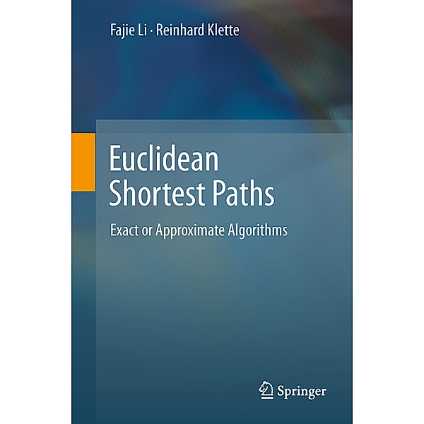Euclidean Shortest Paths, Fajie Li, Reinhard Klette