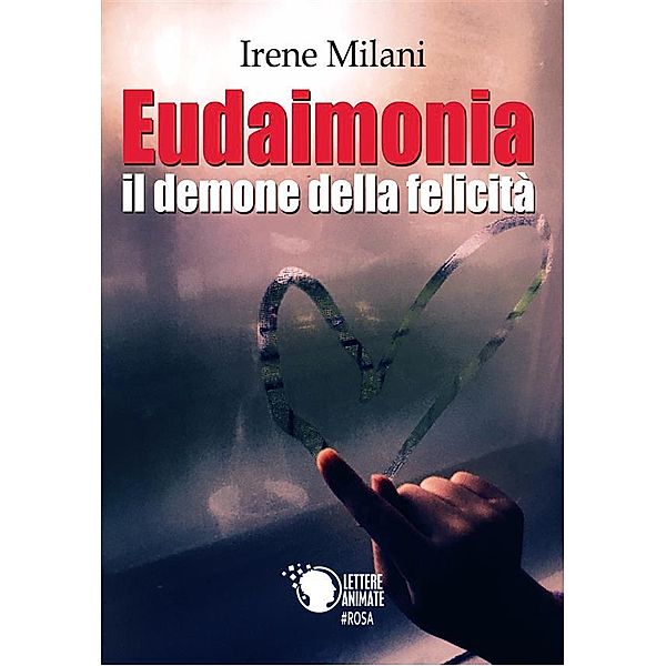 Eudaimonia, Irene Milani