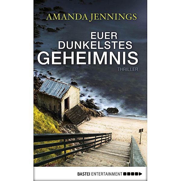 Euer dunkelstes Geheimnis, Amanda Jennings