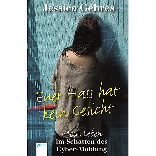 Euer Hass hat kein Gesicht, Jessica Gehres, Kerstin Dombrowski