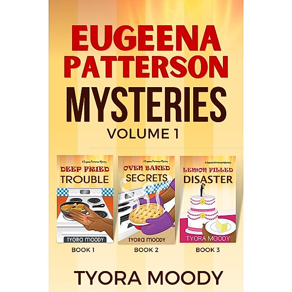 Eugeena Patterson Mysteries, Books 1-3 (Eugeena Patterson Box Set, #1) / Eugeena Patterson Box Set, Tyora Moody