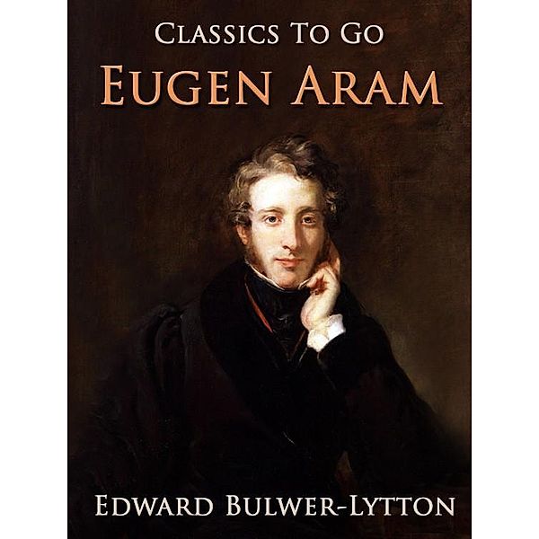 Eugen Aram, Edward Bulwer Lytton