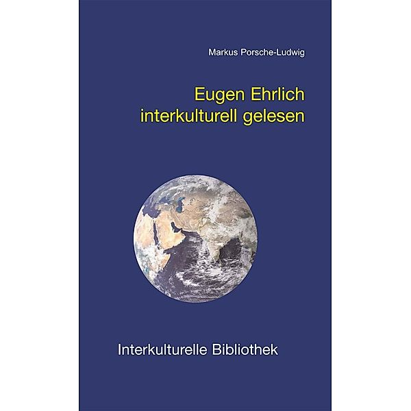 Eugen Ehrlich interkulturell gelesen / Interkulturelle Bibliothek Bd.127, Markus Porsche-Ludwig