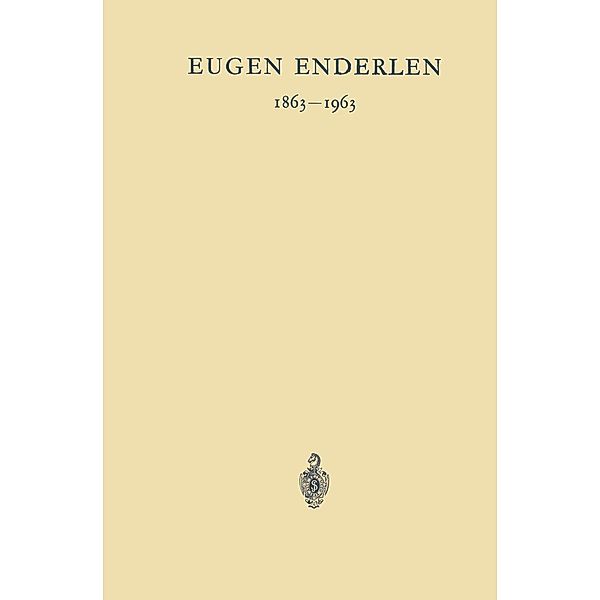Eugen Enderlen 1863-1963, W. Wachsmuth, R. Nissen, L. Zukschwerdt, W. Lutzeyer