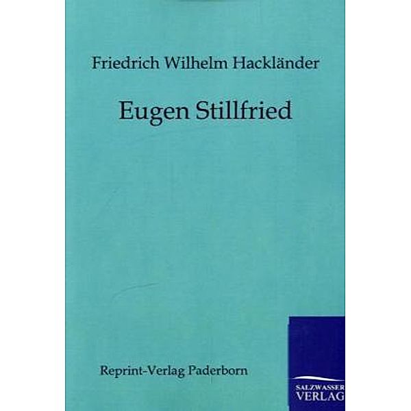 Eugen Stillfried, Friedrich Wilhelm von Hackländer