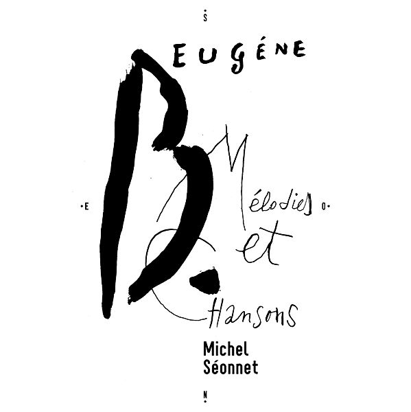 Eugene B., Melodies et Chansons / Librinova, Seonnet Michel Seonnet