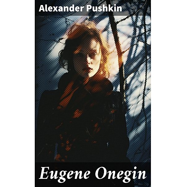 Eugene Onegin, Alexander Pushkin