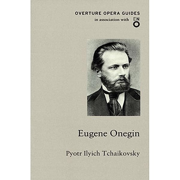 Eugene Onegin / Overture Publishing, Pyotr Ilyich Tchaikovsky