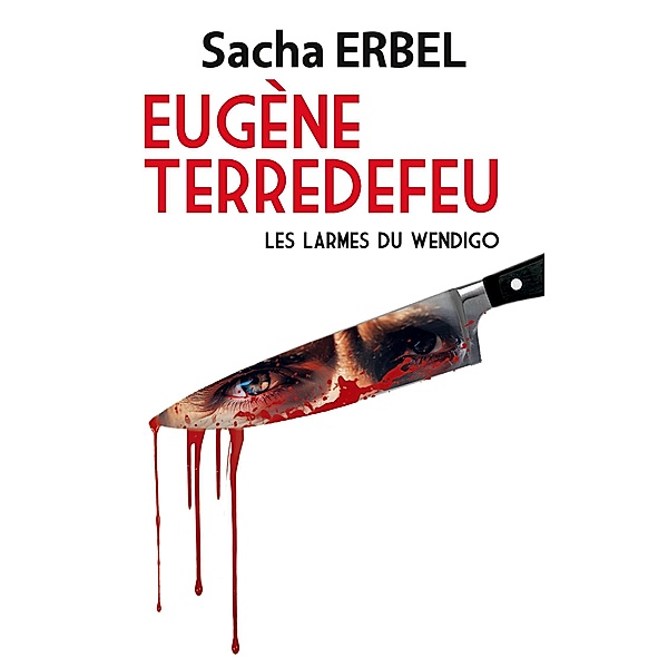 Eugène Terredefeu, Sacha Erbel