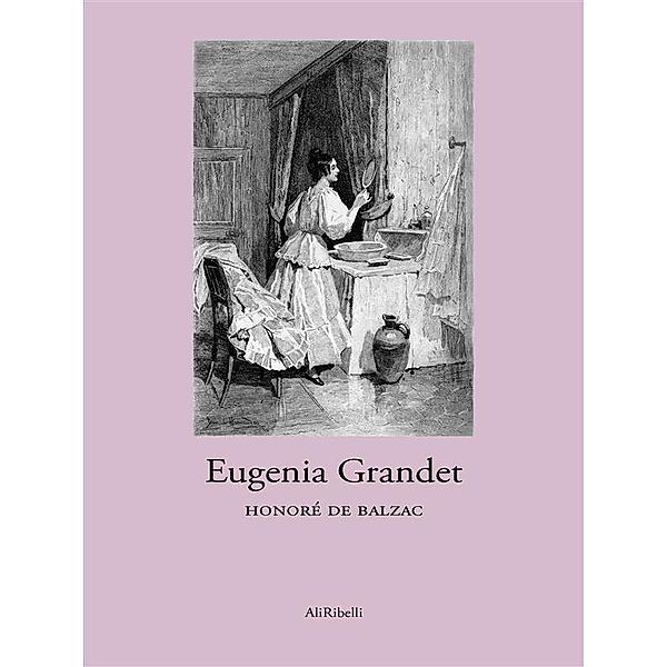 Eugenia Grandet, Honoré de Balzac