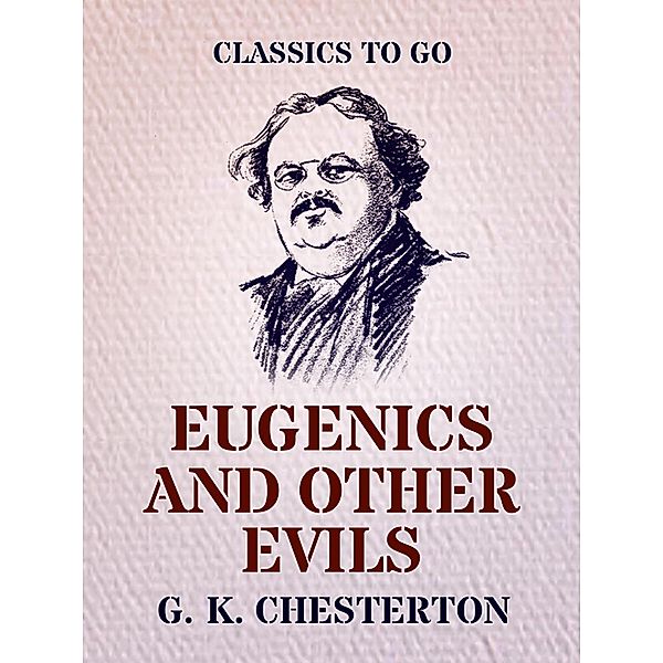 Eugenics and Other Evils, G. K. Chesterton