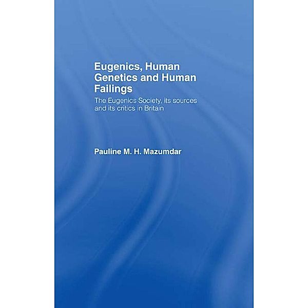 Eugenics, Human Genetics and Human Failings, Pauline Mazumdar