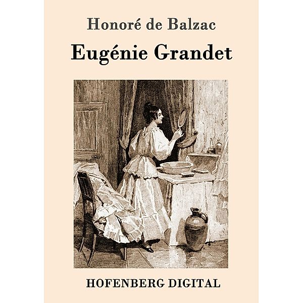 Eugénie Grandet, Honoré de Balzac