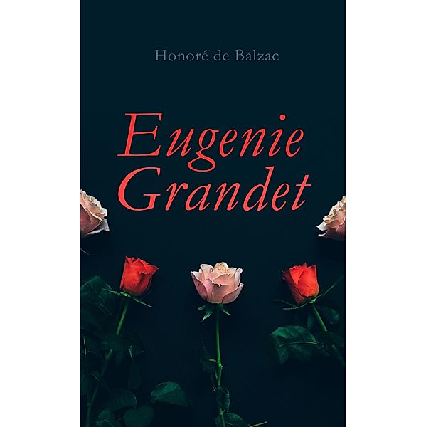 Eugenie Grandet, Honoré de Balzac