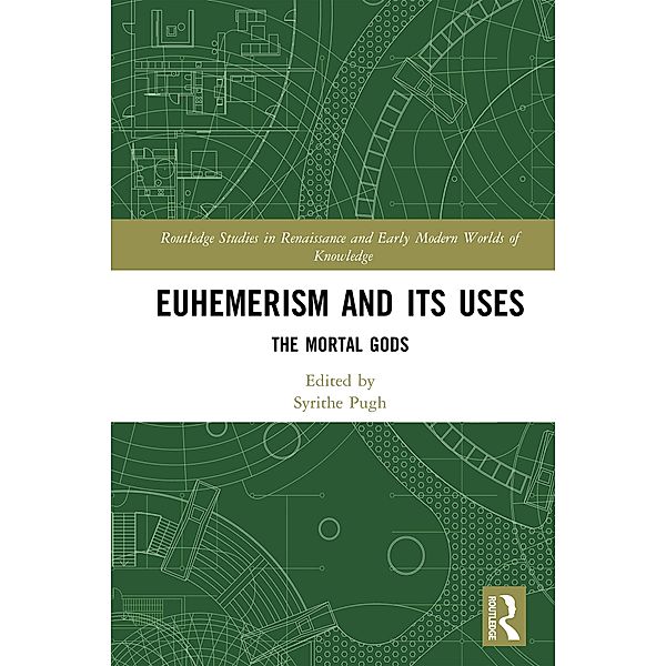 Euhemerism and Its Uses