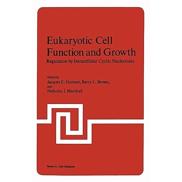 Eukaryotic Cell Function and Growth / NATO Science Series A: Bd.9