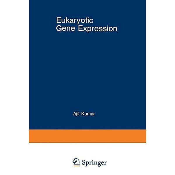 Eukaryotic Gene Expression / Gwumc Department of Biochemistry and Molecular Biology Annual Spring Symposia, Ajit Kumar