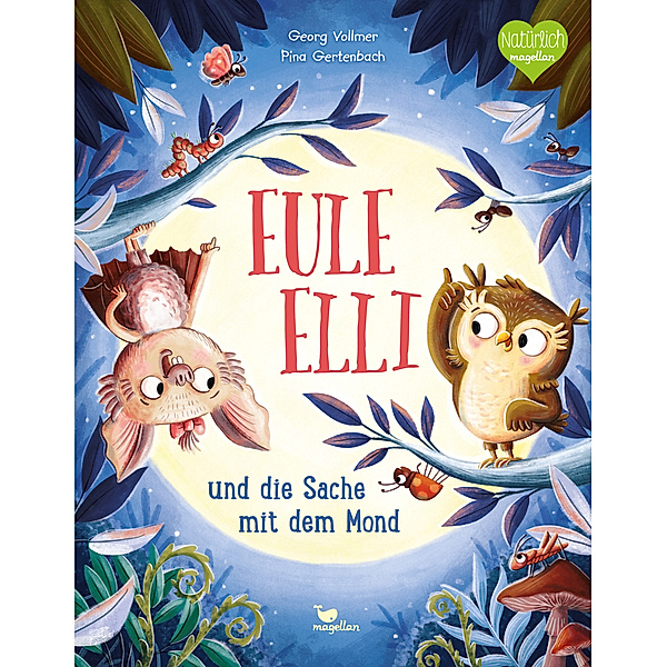 Eule Elli und die Sache mit dem Mond / Eule Elli Bd.2, Georg Vollmer