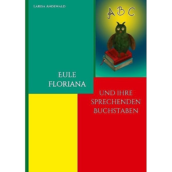 Eule Floriana; ., Larisa Andewald