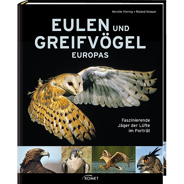 Eulen und Greifvögel Europas, Kerstin Viering, Roland Knauer