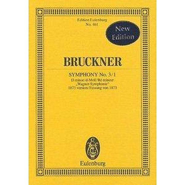 Eulenburg Studienpartituren / Sinfonie Nr. 3/1 d-Moll (Wagner-Sinfonie), Partitur, Anton Bruckner