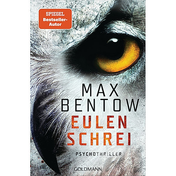Eulenschrei, Max Bentow