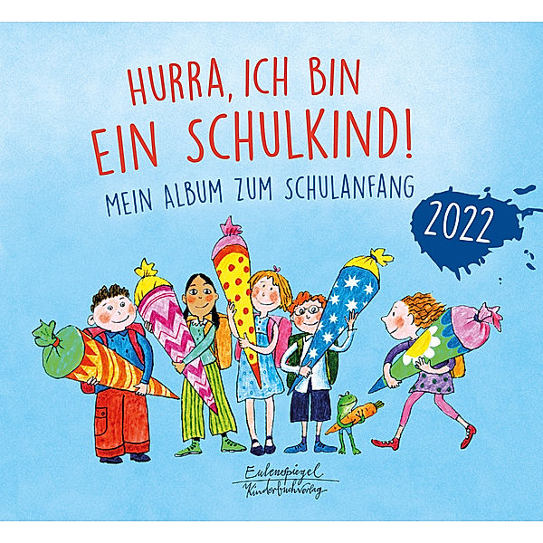 Eulenspiegel Kinderbuch / Hurra, ich bin ein Schulkind! 2022