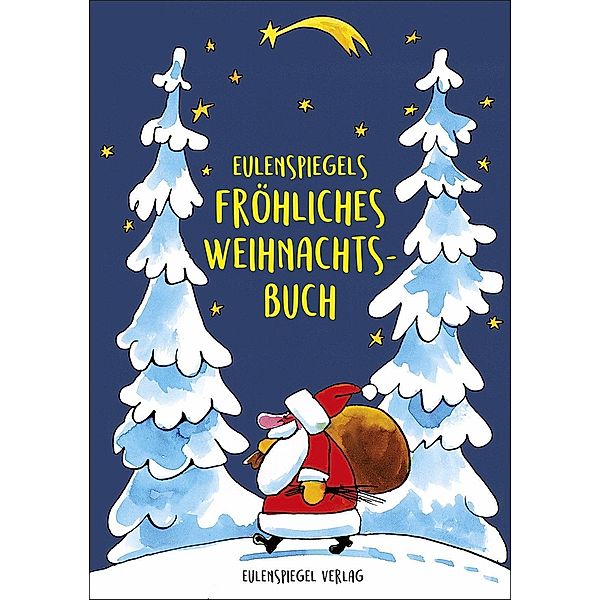 Eulenspiegels fröhliches Weihnachtsbuch