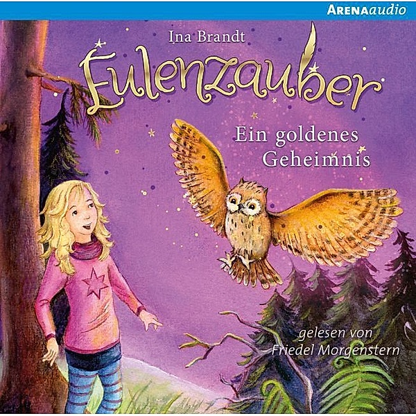 Eulenzauber - 1 - Ein goldenes Geheimnis, Ina Brandt