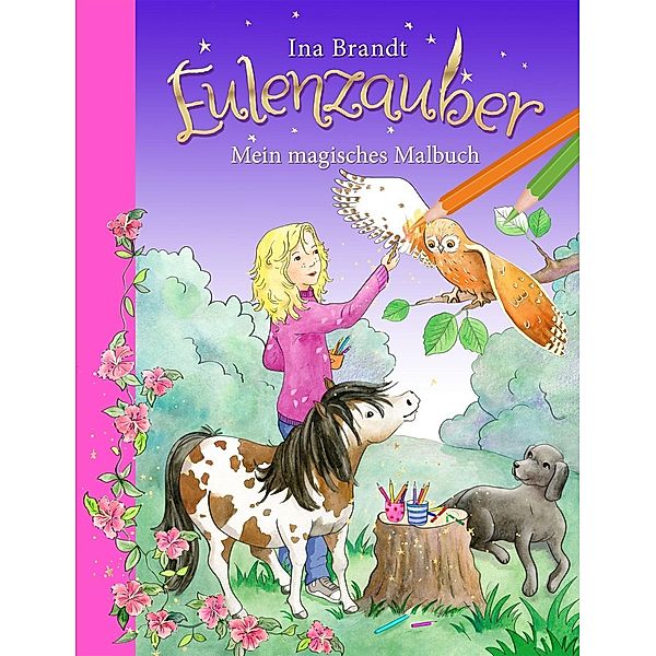 Eulenzauber. Mein magisches Malbuch, Ina Brandt