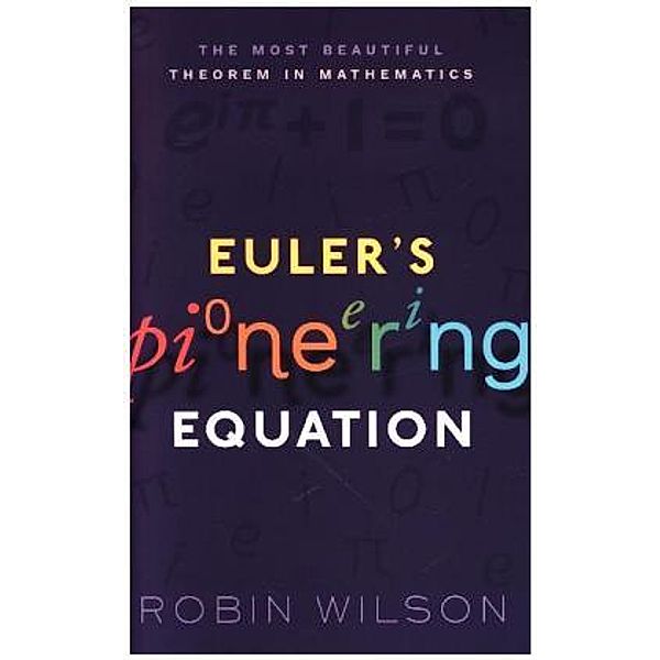 Euler's Pioneering Equation, Robin Wilson