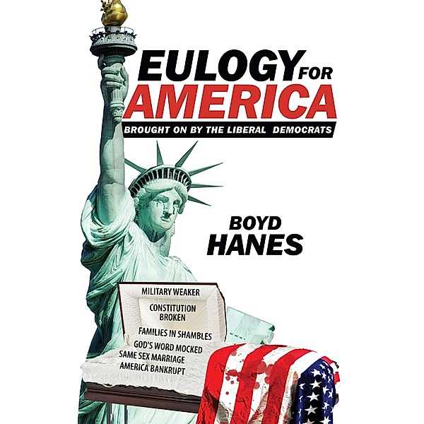 Eulogy for America, Boyd Hanes