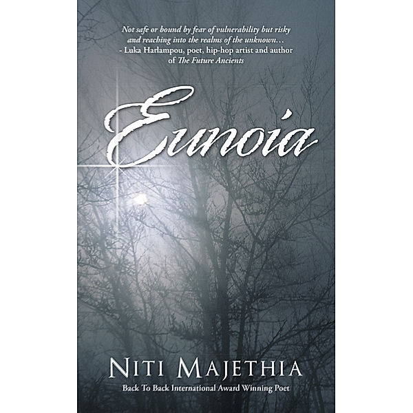 Eunoia, Niti Majethia