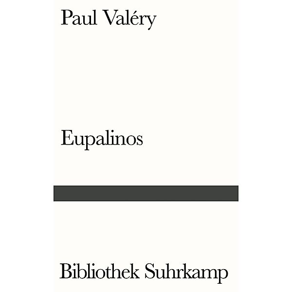 Eupalinos oder Der Architekt, Paul Valéry