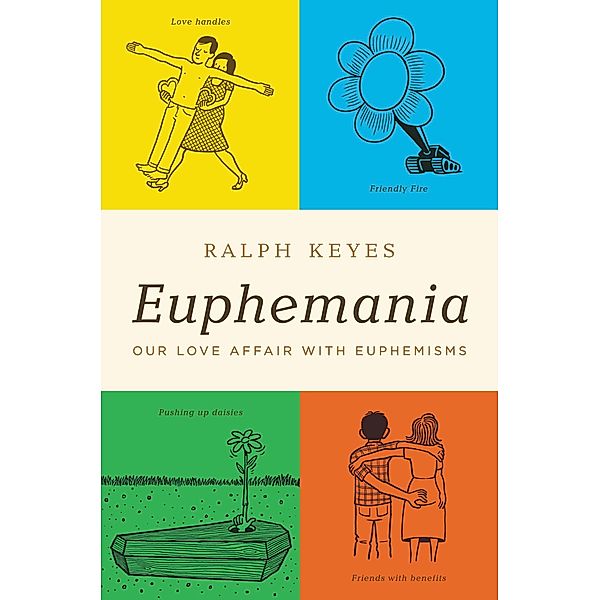 Euphemania, Ralph Keyes