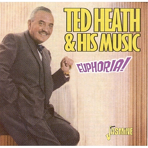 Euphoria, Ted Heath