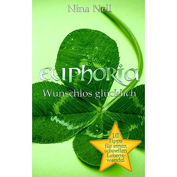 Euphoria - Wunschlos glücklich, Nina Nell