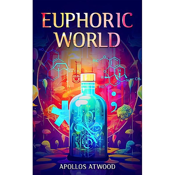 Euphoric World, Apollos Atwood
