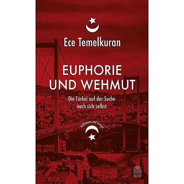 Euphorie und Wehmut, Ece Temelkuran