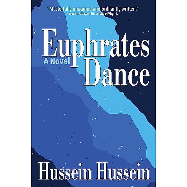 Euphrates Dance / Parkhurst Brothers Publishers Inc, Hussein Hussein Hussein