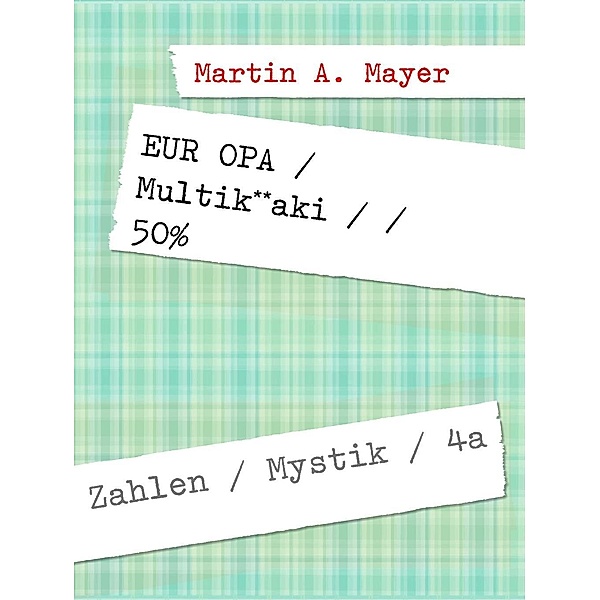 EUR OPA  /  Multik**aki  / / 50%, Martin A. Mayer