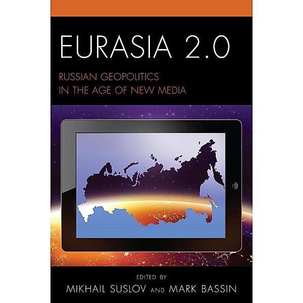 Eurasia 2.0 / Russian, Eurasian, and Eastern European Politics