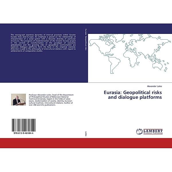 Eurasia: Geopolitical risks and dialogue platforms, Alexander Loiko