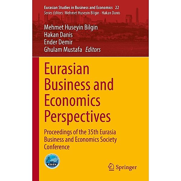 Eurasian Business and Economics Perspectives / Eurasian Studies in Business and Economics Bd.22